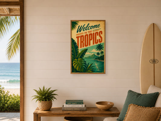 Welcome to the Tropics Poster — Vintage Tropical Wall Art