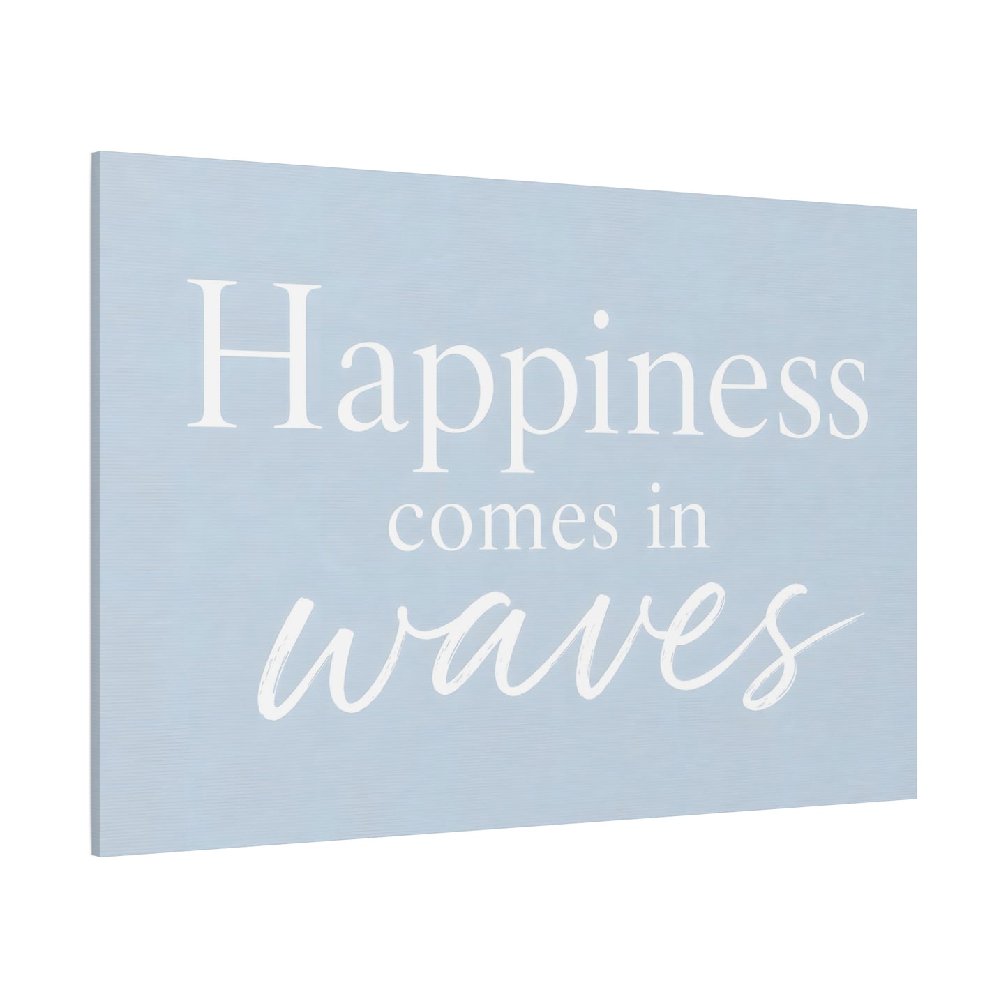 Happiness Comes in Waves Matte Canvas Wall Art — Coastal Inspirational Quote