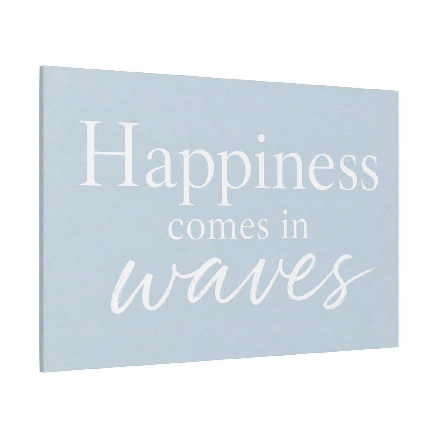 Happiness Comes in Waves Matte Canvas Wall Art — Coastal Inspirational Quote