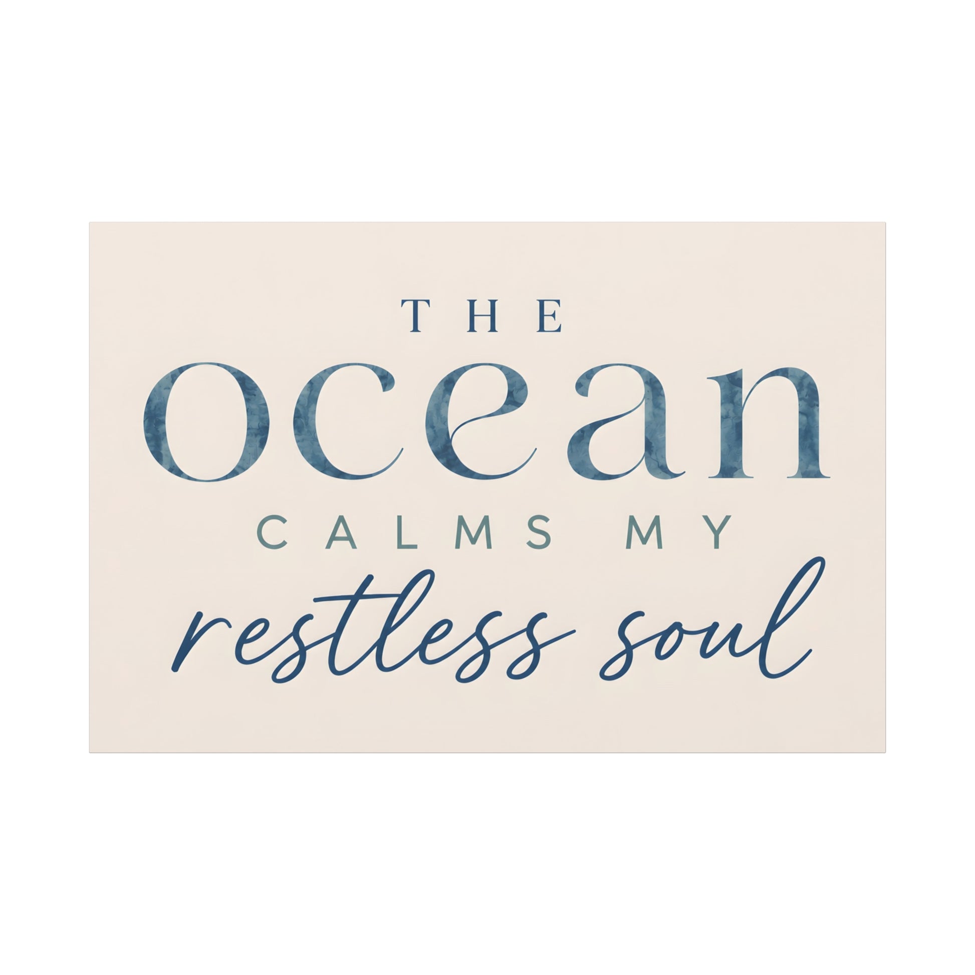 Textual quote 'The ocean calms my restless soul' on a beige background